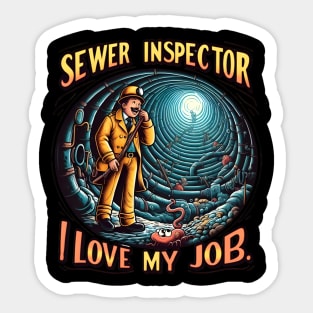 The Sewer Guardian I love My Job Sticker